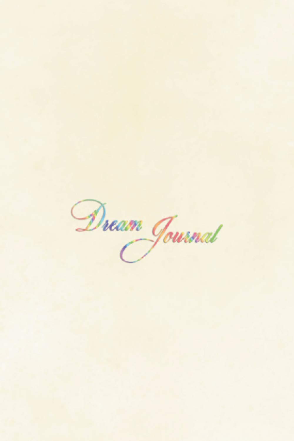 Dream Journal: Dream diary and improved improved recall log book | Simple interpretation, thoughts and reflection dreaming book | Psychedelic catcher design