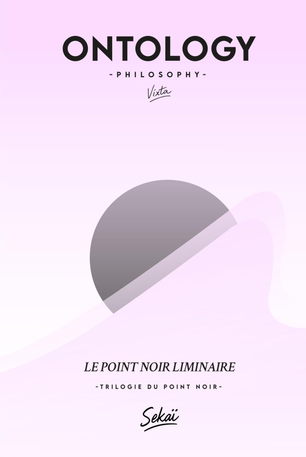 Le Point Noir Liminaire: La frontière du réel (Trilogie du Point Noir)