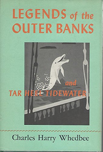 Legends of the Outer Banks and Tar Heel Tidewat... B01C0LHK7M Book Cover