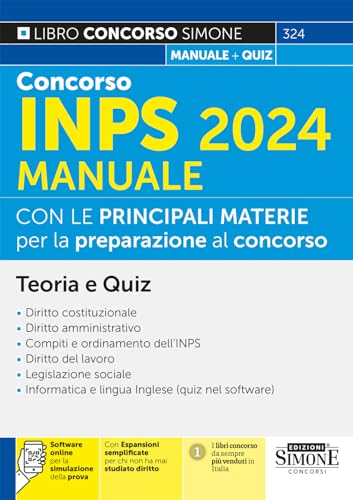 Concorso INPS 2024 - Manuale con le materie principali per la preparazione al concorso - Teoria e Quiz