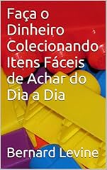 Capa de Faça o Dinheiro Colecionando Itens Fáceis de Achar do Dia a Dia