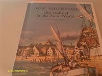 New Amsterdam: Old Holland in the New World 0811669033 Book Cover