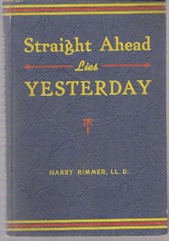 Hardcover Straight ahead lies yesterday, Book