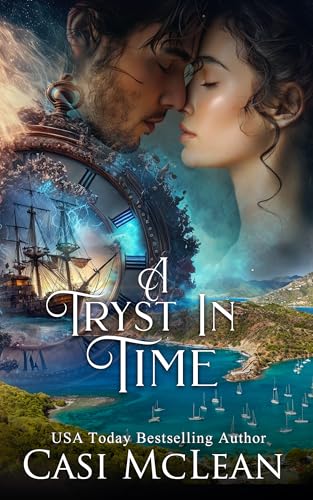 A Tryst In Time&mdash;A Time Travel Romantic Suspense