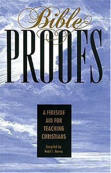 Paperback Bible Proofs: A Fireside Aid for Teaching Christians Book