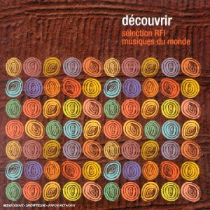 Découvrir-Sélection Rfi Musiques du Monde