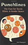 punchline amour triste  Punchlines: The Case for Racial, Ethnic, and Gender Humor (English Edition)