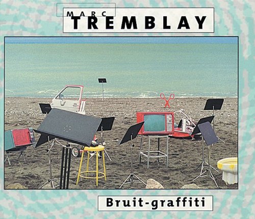 Tremblay Bruit-Graffi [Audio CD] Tremblay, Marc