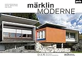 märklinMODERNE.: Vom Bau zum Bausatz und zurück: From Architecture to Assembly Kit and Back Again