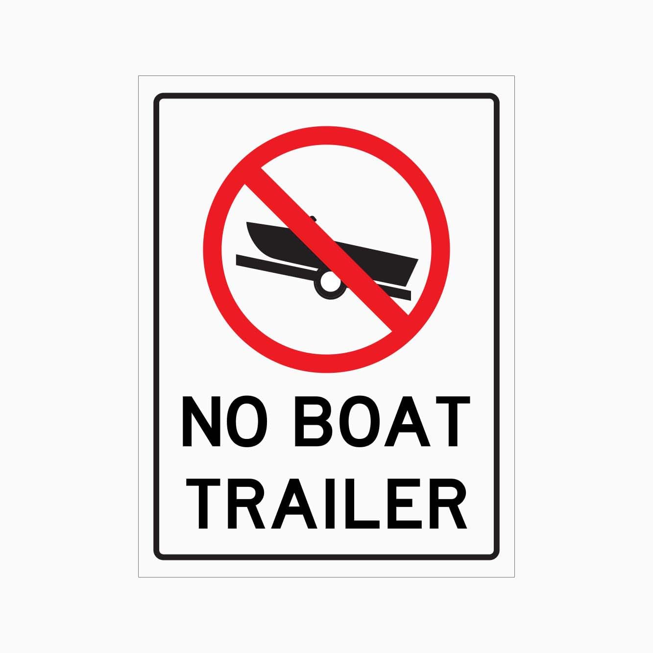 NO BOAT TRAILER Sign, 12x8 Metal Tin Sign, vehicle restriction plaque for docks, waterfronts and marina parking areas.