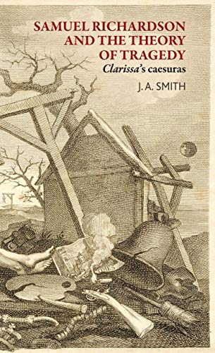 Samuel Richardson and the theory of tragedy: Clarissa's caesuras