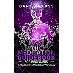 The Meditation Guidebook for Beginners Audiolibro Por Dane Krauss arte de portada
