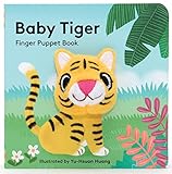 Baby Tiger: Finger Puppet Book: (Finger Puppet Book for Toddlers and Babies, Baby Books for First Year, Animal Finger Puppets) (Finger Puppet Books)