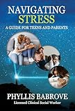 Navigating Stress:: A Guide for Teens and Parents