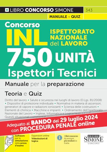Concorso INL Ispettorato Nazionale Lavoro. 750 ispettori tecnici. Manuale per la preparazione. Teoria e quiz. Con espansione online. Con software di simulazione