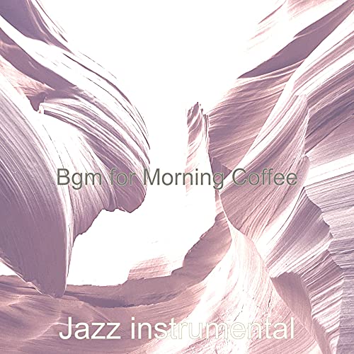 Écouter Bgm for Morning Coffee de Jazz instrumental sur Amazon Music