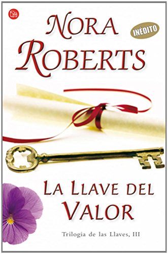 La llave del valor / Key of Valor (Trilogia De Las Llaves) (Spanish Edition)