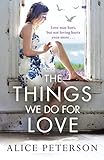  The Things We Do for Love (English Edition)
