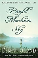 Bright Montana Sky 1939813654 Book Cover