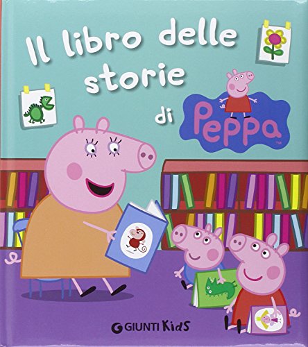 Il libro delle storie di Peppa Il libro delle storie di Peppa