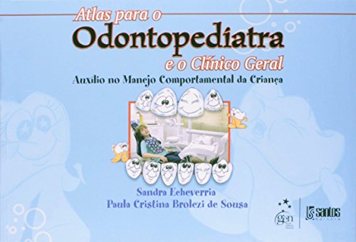 Atlas Para o Odontopediatra e o Clínico Geral