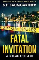 Fatal Invitation: A Crime Thriller B0G314J99M Book Cover