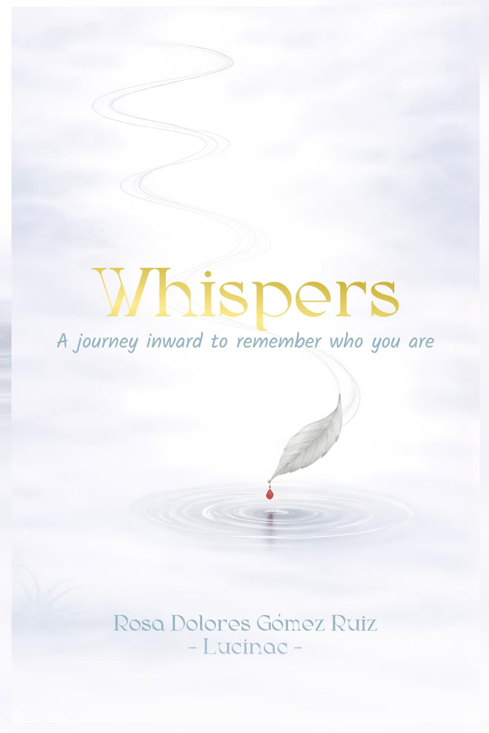Whispers: A journey inward to remember who you are