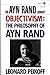 Objectivism: The Philosophy of Ayn Rand (Ayn Rand Library)