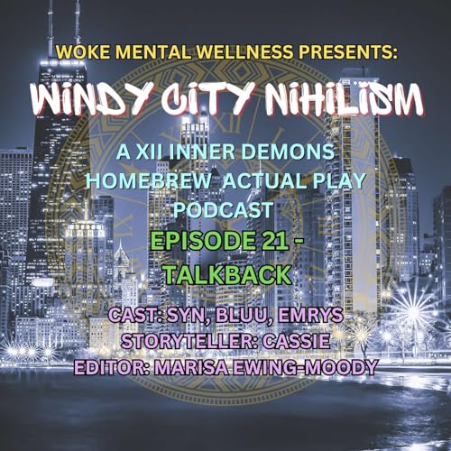 Windy City Nihilism - Episode 21 - Talkback