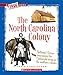 The North Carolina Colony (A True Book: The Thirteen Colonies) (A True Book (Relaunch))