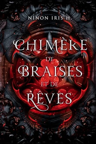 Chimère de Braises et de Rêves: une romantasy harem inversé