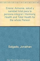 Eirene: Armonia, Salud Y Sanidad Total Para La Persona Integral (Spanish Edition) 9683814212 Book Cover