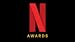 Netflix Awards