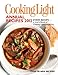 Cooking Light Annual Recipes 2012: Every Recipe... A Year's Worth of Cooking Light Magazine