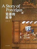 A Story of Porcelain 7513404046 Book Cover