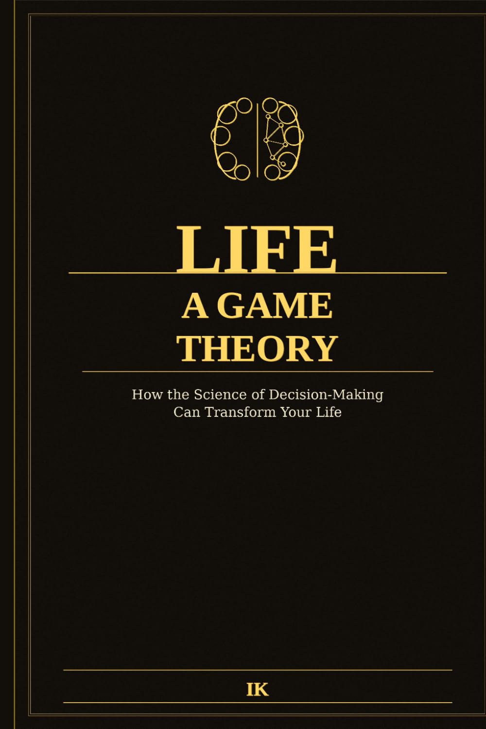 Life a game theory