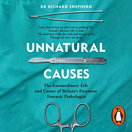 Unnatural Causes - Richard Shepherd 