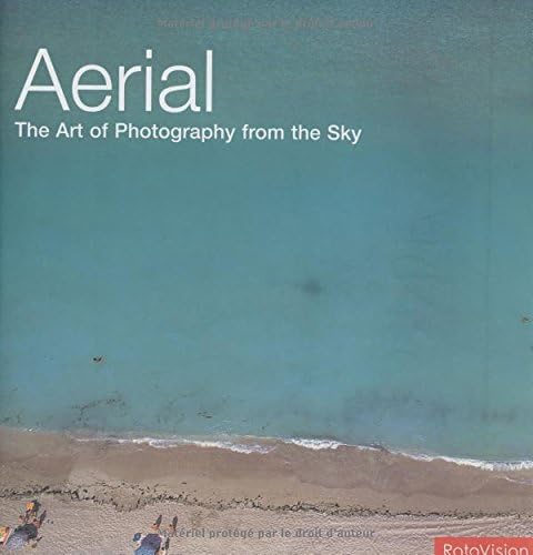 Rotovision Aerial: The Art of Photography from the Sky