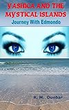  Yashica and the Mystical Islands: Journey with Edmondo (English Edition)