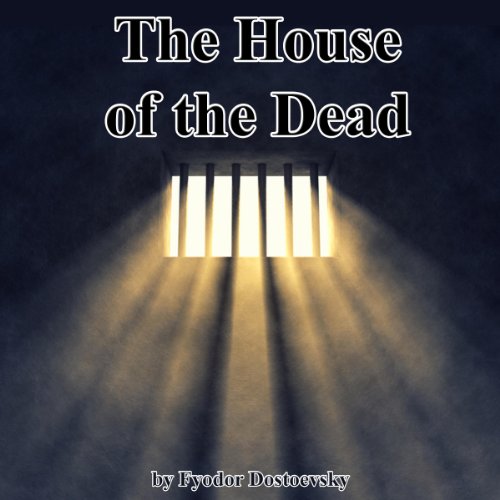 Amazon.com: The House of the Dead (Audible Audio Edition): Fyodor