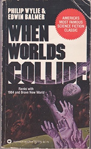 When Worlds Collide 0446305391 Book Cover