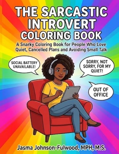 The Sarcastic Introvert Coloring Book: A Snarky...