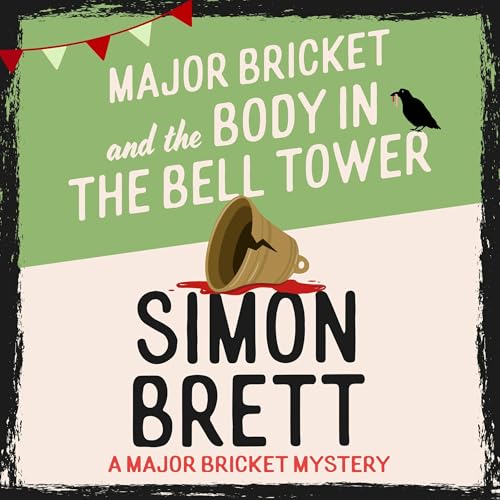 Page de couverture de Major Bricket and the Body in the Bell Tower