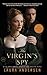 The Virgin's Spy: A Tudor Legacy Novel (Tudor Legacy Trilogy Book 2)