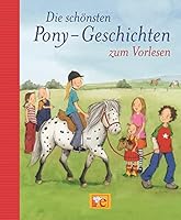 Die schönsten Pony-Geschichten zum Vorlesen 3770724631 Book Cover