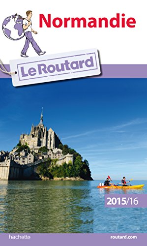 Guide du Routard Normandie 2015/2016 Guide du Routard Normandie 2015/2016