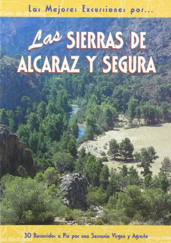 Las sierras de Alcaraz y Segura (SIN COLECCION)