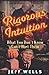 Rigorous Intuition: What You Don't Know Can't Hurt Them