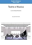 Teatro E Musica: Quaderni Di Gargnano/Teatro E Teatro 17 - 2