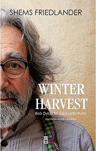 Winter Harvest: Bob Dylan to Jalaluddin Rumi